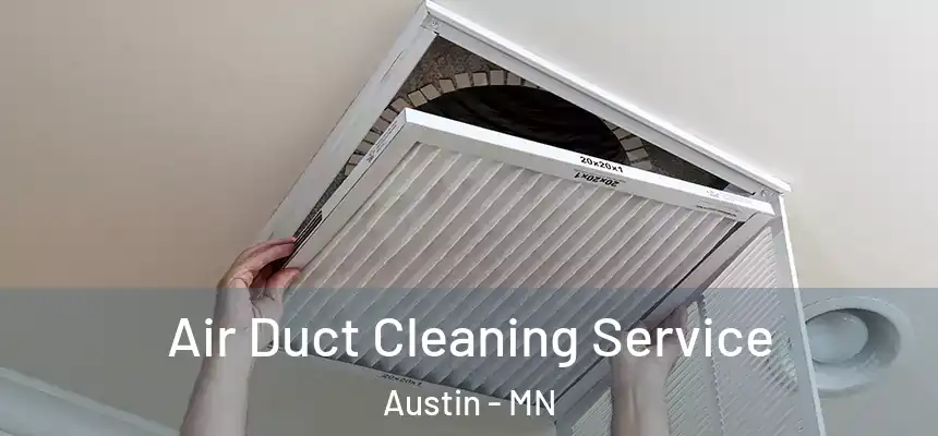 Air Duct Cleaning Service Austin - MN