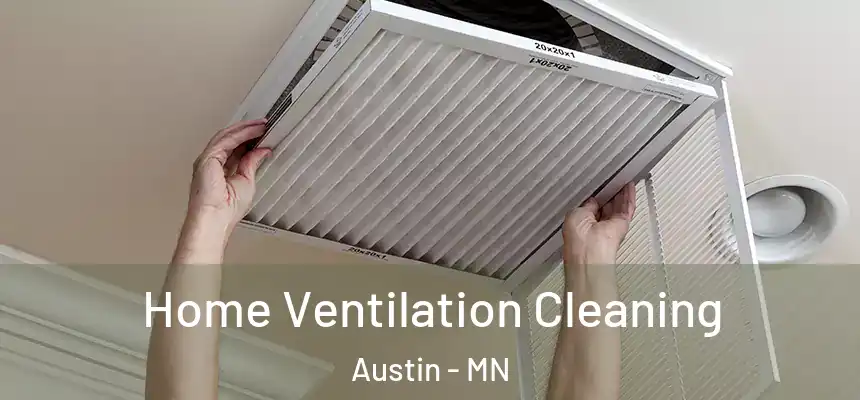  Home Ventilation Cleaning Austin - MN