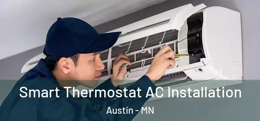  Smart Thermostat AC Installation Austin - MN